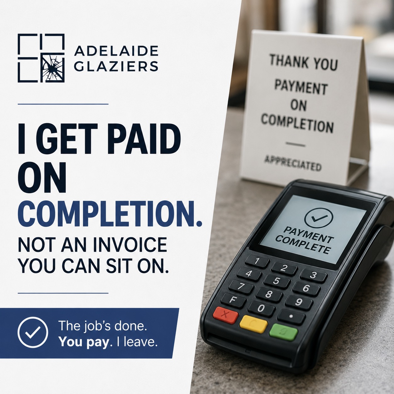 Adelaide Glaziers only accepts paid on completion - C.O.D payment terms